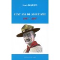 Cent ans de scoutisme - Louis Fontaine