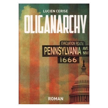 Oliganarchy - Lucien Cerise