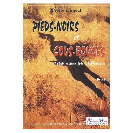 Pieds-noirs et cous-rouges - Pierre Dimech