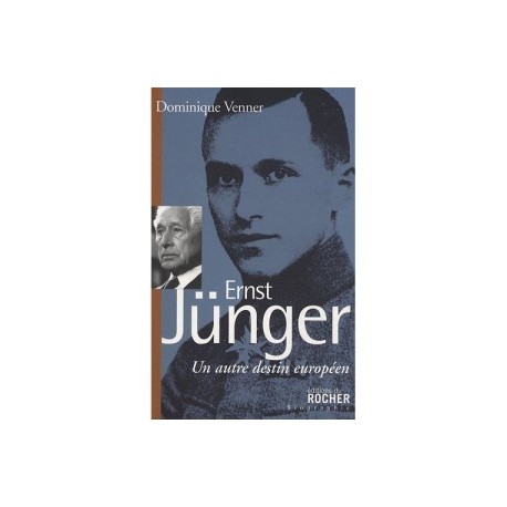 Ernst Jünger, un autre destin européen