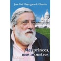 Mes princes, mes monstres - Jean-Paul Chayrigues de Olmetta
