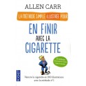 La méthode simple illustrée pour en finir avec la cigarette - Allen Carr
