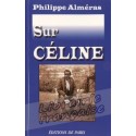Sur Céline - Philippe Alméras