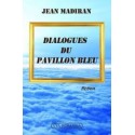 Dialogues du pavillon bleu - Jean Madiran