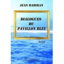 Dialogues du pavillon bleu - Jean Madiran