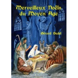Merveilleux Noëls du Moyen Âge - Gérard Bedel