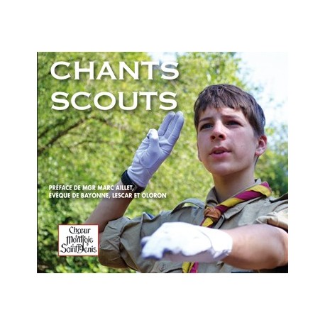 Choeur Montjoie Saint Denis - Chants scouts