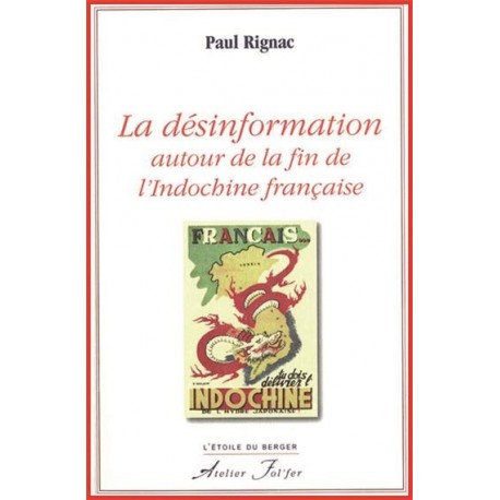 La désinformation autour de la fin de l'Indochine française - Paul Rignac