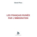 Les Français ruinés par l'immigration - Gérard Pince