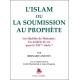L'Islam ou la soumission au prophète - Bernard Antony