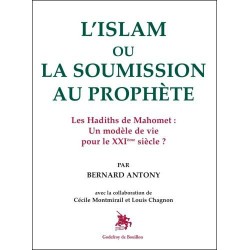 L'Islam ou la soumission au prophète - Bernard Antony