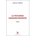 La psychose immigrationniste - Aymeric Taillefer