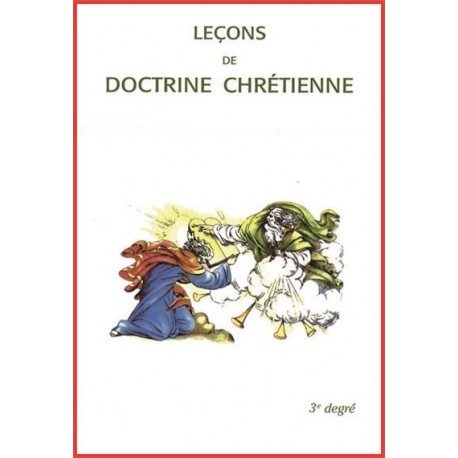 Leçons de doctrine chrétienne - 3ème degré