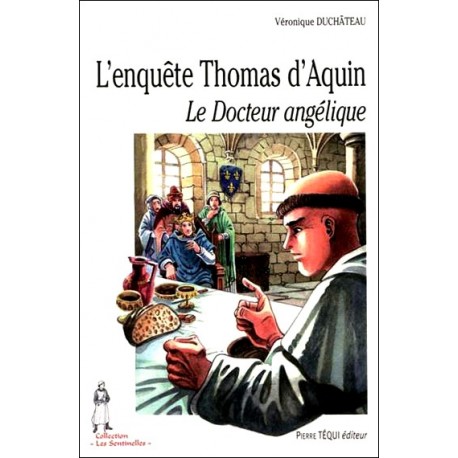 L'enquête Thomas d'Aquin - Véronique Duchâteau