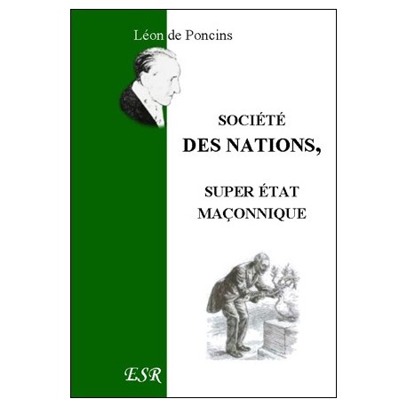 société des nations, super état maçonnique - Léon de Poncins