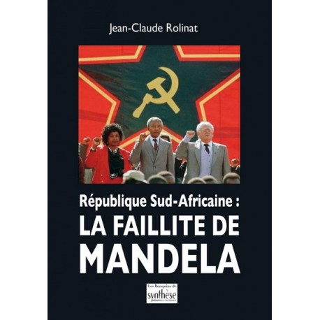 La faillite de Mandela - Jean-Claude Rolinat
