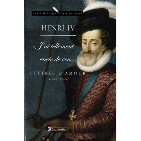 Lettres d'amour - Henri IV