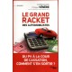 Le grand racket des automobilistes - Philippe Vénère
