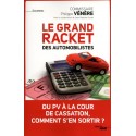 Le grand racket des automobilistes - Philippe Vénère