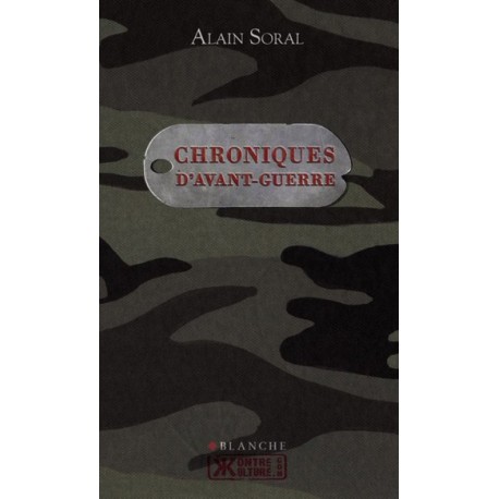 Chroniques d'avant guerre - Alain Soral