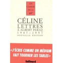 Lettres à Albert Paraz 1947-1957 - Louis-Ferdinand Céline