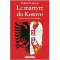 Le martyre du Kosovo - Nikola Mirkovic