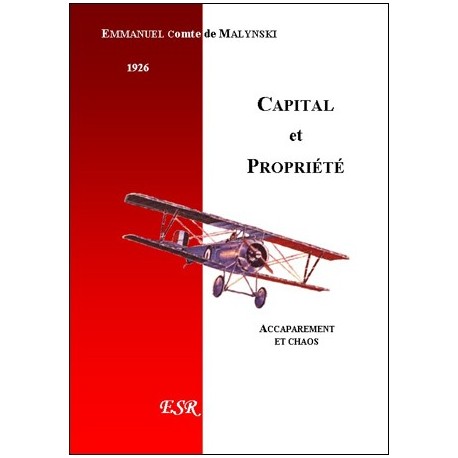 Capital et propriété - Emmanuel Comte de Malynski