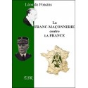 La franc-maçonnerie contre la France - Léon de Poncins