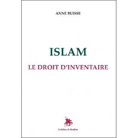 Islam, le droit d'inventaire - Anne Buisse