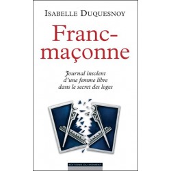 Franc-maçonne - Isabelle Duquesnoy