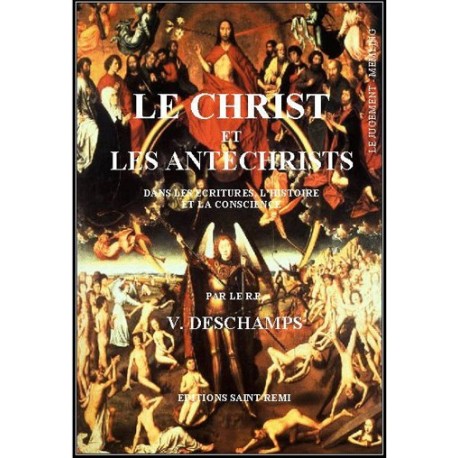 Le Christ et les antéchrists - Père V. Dechamps