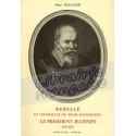 Rebelle et conseiller de trois souverains : le président Jeannin - Henri Ballande