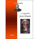 La divinité de Jésus-Christ - Mgr de Ségur