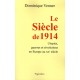 Le Siècle de 1914 - Dominique Venner