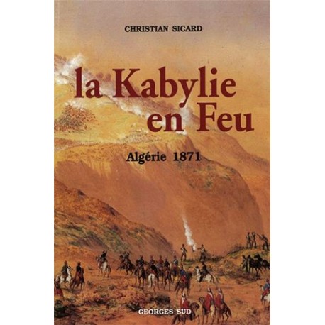 La Kabylie en feu - Christian Sicard