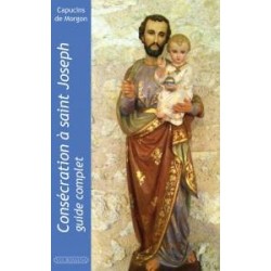 Consécration à Saint Joseph : guide complet - Capucins de Morgon