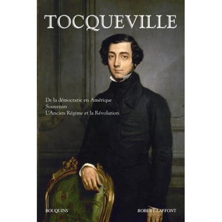 De la démocratie en Amérique - Alexis de Tocqueville
