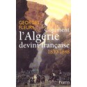 Comment l'Algérie devint française - Georges Fleury