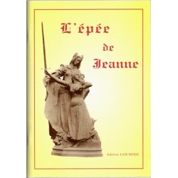 L'épée de Jeanne - Adrien Loubier