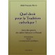 Quel droit pour la tradition catholique ? - Abbé François Pivert