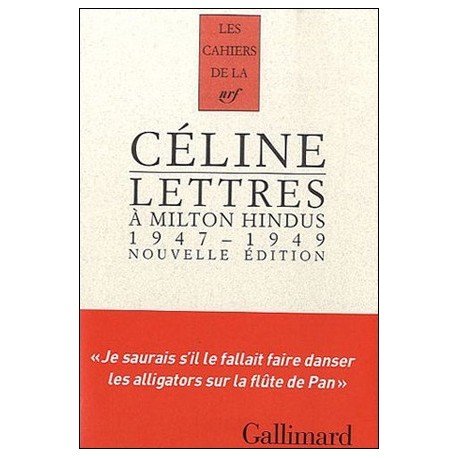 Lettres à Milton Hindus - Louis-Ferdinand Céline