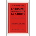 L'homme qu'on appelle le Christ - G.-K. Chesterton
