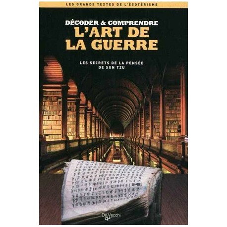 Décoder & comprendre l'art de la guerre - Sun Tzu