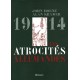 1914 Les atrocités allemandes - John Horne & Alan Kramer