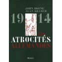 1914 Les atrocités allemandes - John Horne & Alan Kramer