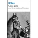Casse-pipe - Louis-Ferdinand Céline
