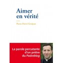Aimer en vérité - Pierre-Hervé Grosjean