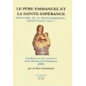 Le père Emmanuel et la Sainte-Espérance - Père Emmanuel