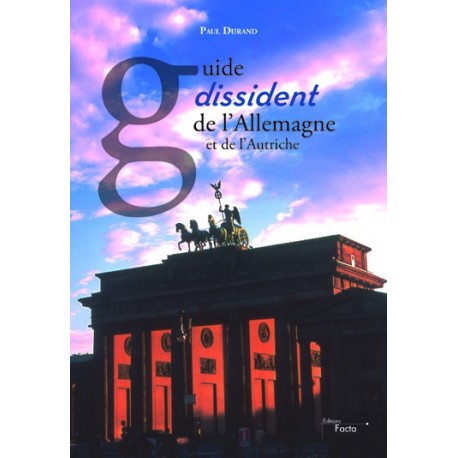Guide dissident de l'Allemagne et de l'Autriche - Paul Durand