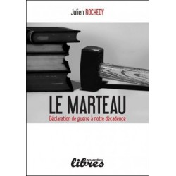 Le Marteau - Julien Rochedy